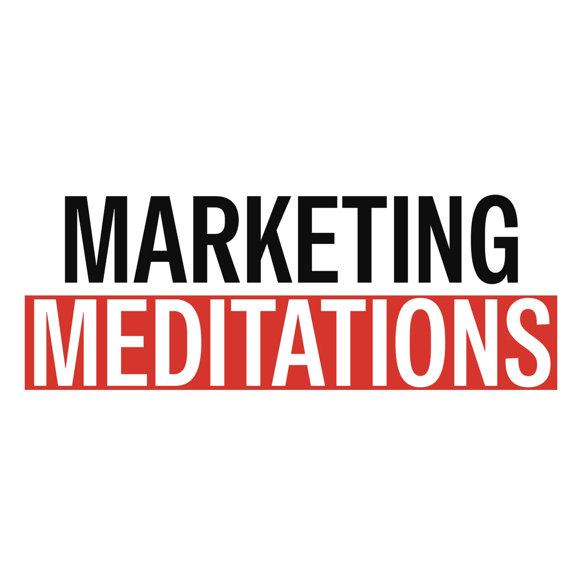 Marketing Meditations